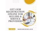 Get GeM Registration Online for Sellers & Service Providers | gemregistrar.org