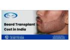 Beard Transplant Cost in India | Hair Transplant Surgery in Delhi