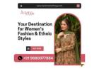Jivaana Clothing – Your Destination for Women’s Fashion & Ethnic Styles