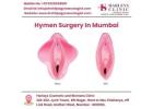  Hymen Surgery by Dr Shilpa – Safe, Confidential & Professional Care