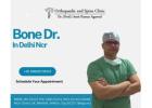 Looking For The Best Hadiyo Ka Doctor In Delhi NCR?