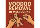 Voodoo Removal in Melbourne