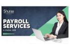 How to Choose The Best Payroll Services in Dubai