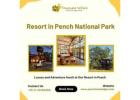 Luxury Meets Wilderness: Best Resorts in Pench National Park
