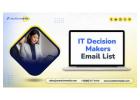 Our IT Decision Makers Email List to Build Profitable Connections with IT Professionals Worldwide!