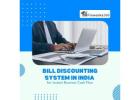 Bill Discounting System in India for Instant Business Cash Flow