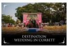 Destination Wedding In Corbett | Resort De Coracao