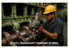 In Situ Crankshaft Grinding in India