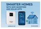 Smarter Homes with WiFi Inverters and Solar Apps
