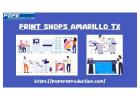 Choose a top rated print shops Amarillo Tx to avail best printing solutions