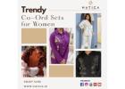 Trendy Co-Ord Sets for Women