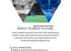Optimize Indoor Stadium Acoustics | Acoustic Boards in Delhi