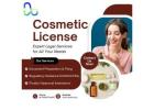 Stay Legitimate with Cosmetic licence in India Effortlessly