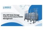Why GRP Panel Tanks Are the Future of Water Management?