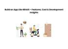 Build an App Like Blinkit – Features, Cost & Development Insights