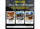 Luxury Resort in Bandhavgarh for Tiger Safari