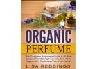 50 ORGANIC PERFUMES RECIPES 