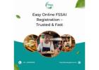 Easy Online FSSAI Registration – Trusted & Fast