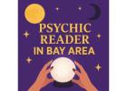 Trusted Psychic Reader in Bay Area
