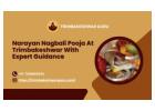 Narayan Nagbali Pooja at Trimbakeshwar with Expert Guidance