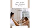 BUSY MOMS! EARN $300/DAY ONLINE IN JUST 2 HOURS! 