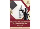 Chapter 7 Bankruptcy Attorney Winter Haven – Get Relief Today