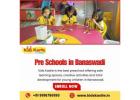 Pre Schools in Banaswadi