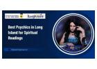 Best Psychics in Long Island for Spiritual Readings