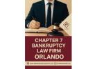 Hire Chapter 7 Bankruptcy Law Firm Orlando Today