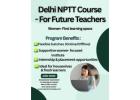 Delhi NPTT Course – Step Into Teaching Profession