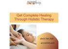 Get Complete Healing Through Holistic Therapy
