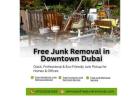 Free Junk Removal in Downtown Dubai! 