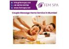 Couple Massage Home Service in Mumbai | Fem Spa