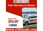 Book Affordable Taxi Services in Hosur and Get Upto 500 Off