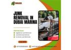 Junk Removal in Dubai Marina - Free Service! 