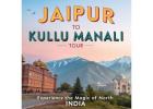 Jaipur to Kullu Manali Tour – Experience the Best of Himachal