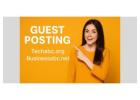 Guest Posting Sites: The Smart Way of Building Traffic and Authority