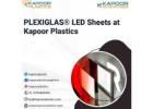 PLEXIGLAS® LED Sheets at Kapoor Plastics