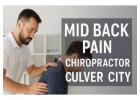 Mid Back Pain Chiropractor in Culver City