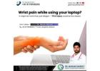 Best Wrist Pain Doctor in Nellore for Laptop and Computer Users