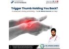 Best Doctor for Trigger Finger and Trigger Thumb Surgery in Nellore