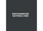 Check Ranthambore Safari Online Booking Price Today | Ranthambhore National Park