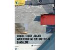 Concrete Roof Leakage Waterproofing Contractors in Bangalore