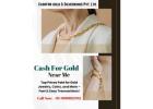 How Much Can I Get at a Cash for Gold Near Me?