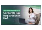 Documents Required for Corporate Tax Registration in UAE