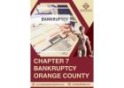 Chapter 7 Bankruptcy Orange County – Get a Fresh Start