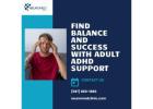 Find Balance and Success with Adult ADHD Support