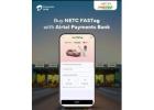 Apply FASTag Online – Airtel Payments Bank