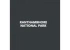 How to Reserve Your Ranthambore Safari Ticket Online Hassle-Free – Ranthambhore National Park