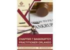 Expert Chapter 7 Bankruptcy Practitioner – Orlando Legal Help